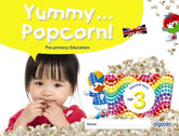 YUMMY POPCORN 3AÑOS INGLES 2oTRIM,SECOND TERM 22 | Varios Autores | 9788491895879 (Algaida Editores Texto)